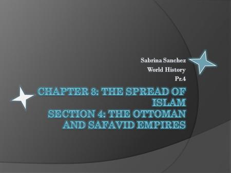 A. The Ottoman Empire  The Ottoman Turks became the leaders of the Islamic world in the Middle East and Europe.