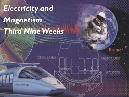 Electricity and Magnetism