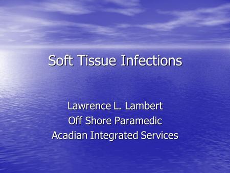 Soft Tissue Infections