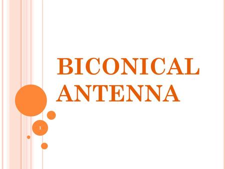 BICONICAL ANTENNA.