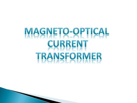 MAGNETO-OPTICAL CURRENT TRANSFORMER.