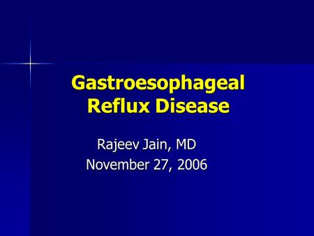 Gastroesophageal Reflux Disease