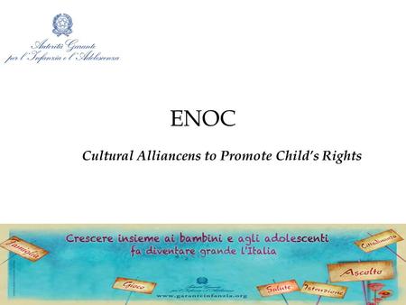 ENOC Cultural Alliancens to Promote Child’s Rights.