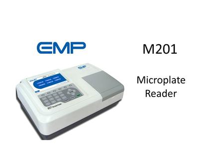 M201 Microplate Reader This power point file is prepared mainly for the engineers of our distributors.