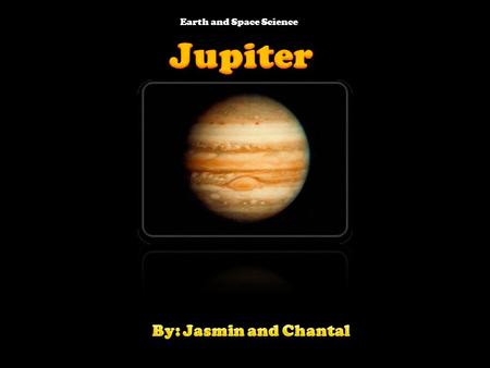 Earth and Space Science Jupiter is a Gas Giant; rocky core about 10 to 15 times earths mass no solid surface under atmosphere Has zones and belts Jupiter’s.