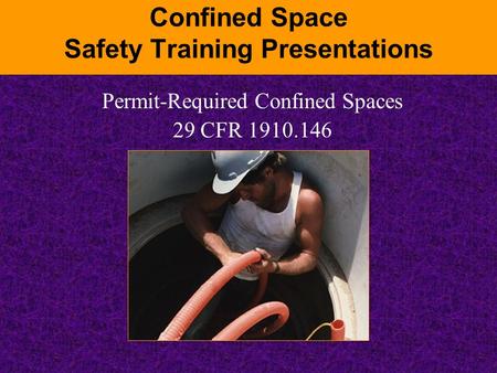 Confined Space Safety Training Presentations