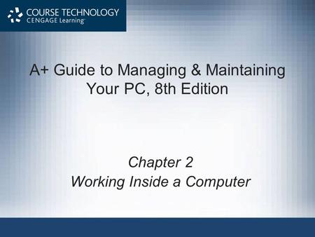 A+ Guide to Managing & Maintaining Your PC, 8th Edition