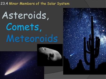 23.4 Minor Members of the Solar System