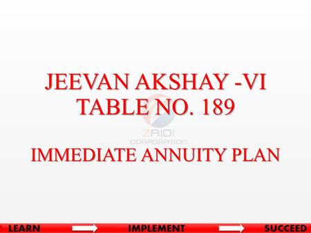 IMMEDIATE ANNUITY PLAN