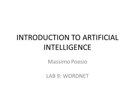 INTRODUCTION TO ARTIFICIAL INTELLIGENCE