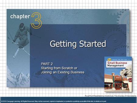 © 2010 Cengage Learning. All Rights Reserved. May not be scanned, copied or duplicated, or posted to a publicly accessible Web site, in whole or in part.