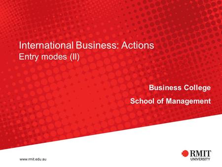 International Business: Actions Entry modes (II)