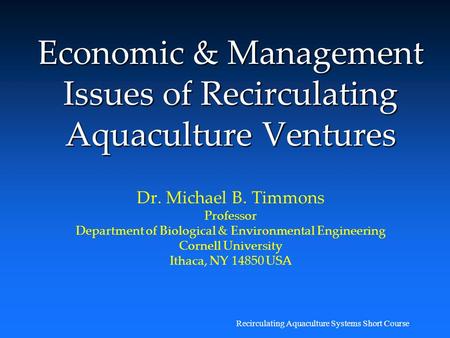 Recirculating Aquaculture Systems Short Course