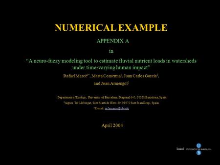 NUMERICAL EXAMPLE APPENDIX A in “A neuro-fuzzy modeling tool to estimate fluvial nutrient loads in watersheds under time-varying human impact” Rafael Marcé.