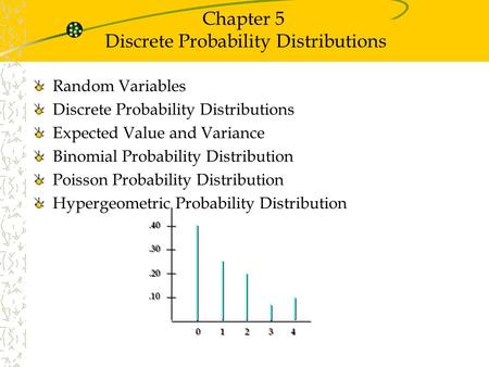 Chapter 5 Discrete Probability Distributions