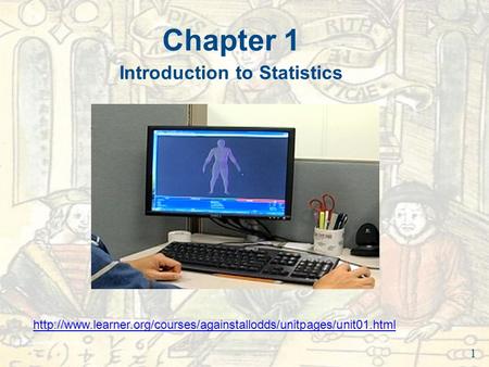 Chapter 1 Introduction to Statistics