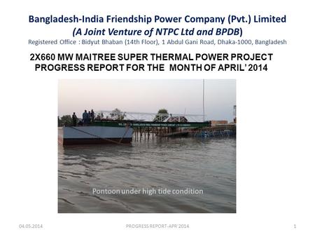 Bangladesh-India Friendship Power Company (Pvt.) Limited (A Joint Venture of NTPC Ltd and BPDB) Registered Office : Bidyut Bhaban (14th Floor), 1 Abdul.