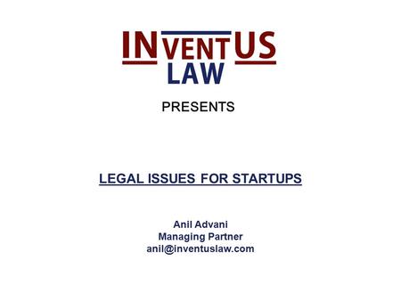 LEGAL ISSUES FOR STARTUPS