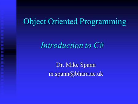 Object Oriented Programming