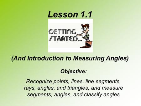 (And Introduction to Measuring Angles)