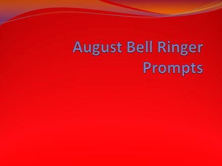 August 14 th, 2014 Writer’s Notebook: Explain something that you do daily or weekly that requires a specific procedure.