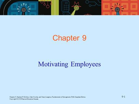 Chapter 9 Motivating Employees