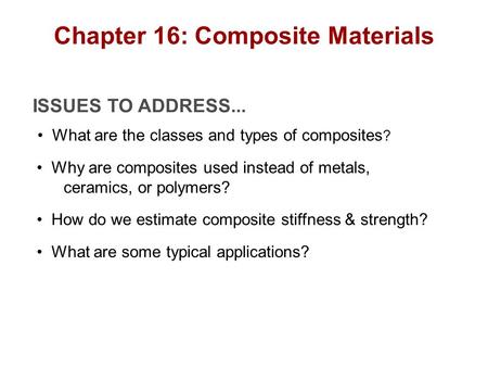 Chapter 16: Composite Materials