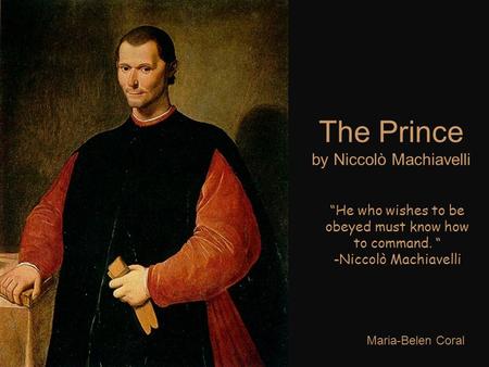 The Prince by Niccolò Machiavelli