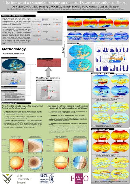 The impact of astronomical forcing on the Late-Devonian greenhouse climate DE VLEESCHOUWER, David 1 ; CRUCIFIX, Michel²; BOUNCEUR, Nabila²; CLAEYS, Philippe.