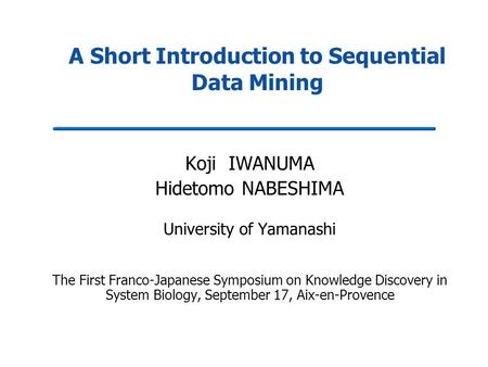 A Short Introduction to Sequential Data Mining