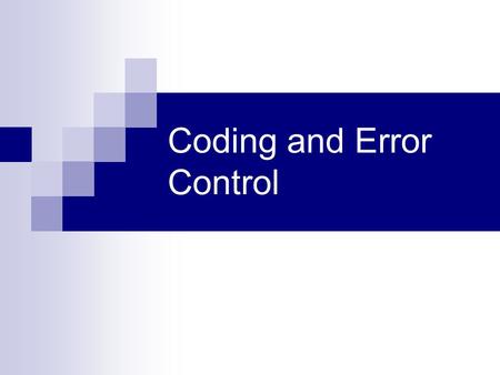 Coding and Error Control