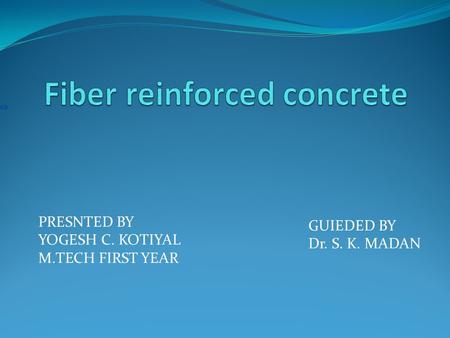 Fiber reinforced concrete