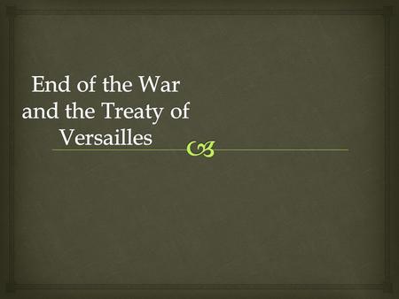   Italy switches sides  Russia abandons the war (leaving Germany to fight on the western front)  Brest-Litovsk: peace treaty between Russia and Germany.