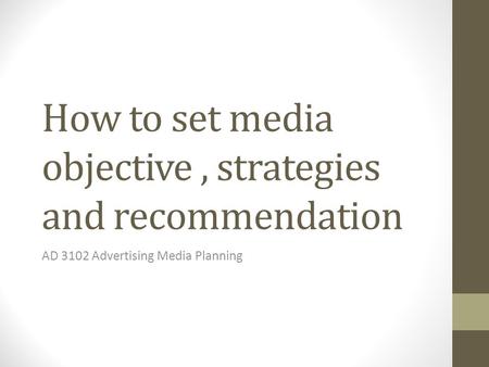 How to set media objective , strategies and recommendation