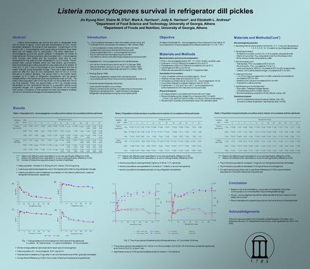 Listeria monocytogenes survival in refrigerator dill pickles Jin Kyung Kim a, Elaine M. D'Sa b, Mark A. Harrison a, Judy A. Harrison b, and Elizabeth L.