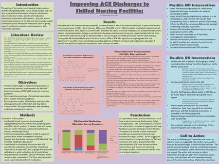 Improving ACE Discharges to Skilled Nursing Facilities Literature Review More than 40% of medication errors are thought to be caused by inadequate medication.