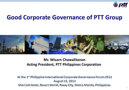 Good Corporate Governance of PTT Group Mr. Wisarn Chawalitanon