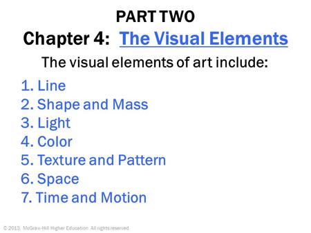 PART TWO Chapter 4: The Visual Elements