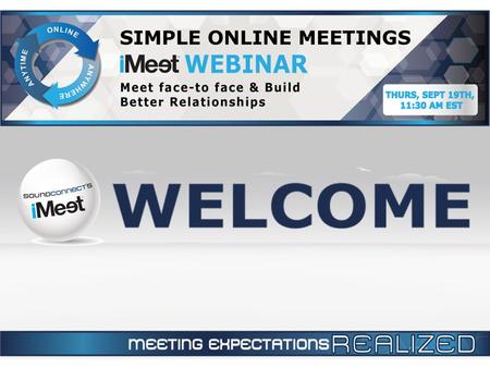  45 Minute Presentation  10 minute Q&A session  Q&A box on right to ask questions  On demand recording available within 24 hours.