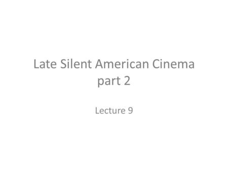 Late Silent American Cinema part 2 Lecture 9. T HE M ASS O RNAMENT F RAME ENLARGEMENTS FROM T HE C ROWD.