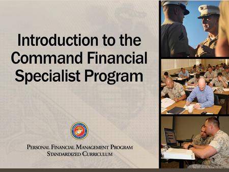 Origin of CFS Program Command Requirements CFS Qualifications CFS Training Functions of the CFS Relationship with PFM Staff Chapter Overview 2.