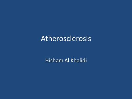 Atherosclerosis Hisham Al Khalidi. Vessel wall structure.