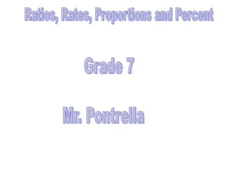 We use ratios to make comparisons between two things. Ratios can be written 3 ways. 1. As a fraction 3 5 We are comparing rectangles to triangles. 2.