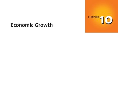 C H A P T E R C H E C K L I S T When you have completed your study of this chapter, you will be able to Define and calculate the economic growth rate,