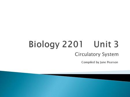 Circulatory System Compiled by Jane Pearson. The Circulatory System: What does it do? Functions: Transport materials to and away from the body cells Distribute.