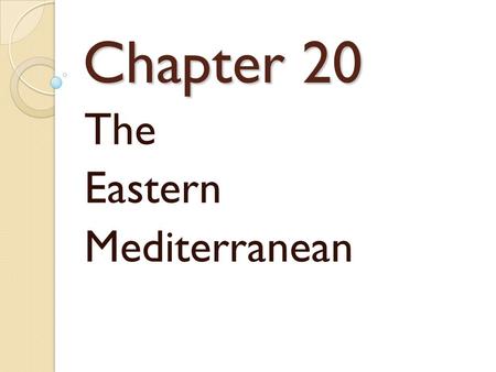 The Eastern Mediterranean