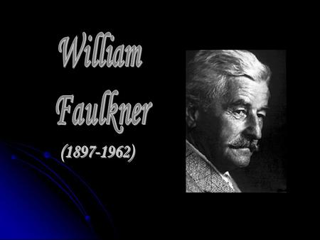 Biography Born Sept.23 1897 in Albany, Mississippi Born Sept.23 1897 in Albany, Mississippi Moved to Oxford, Mississippi in 1902; Moved to Oxford, Mississippi.