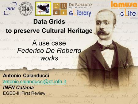 Digitization to preserve Cultural Heritage. A use case - Federico De Roberto works, Trujillo, 14th Apr 09 Antonio Calanducci