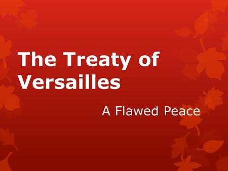 The Treaty of Versailles