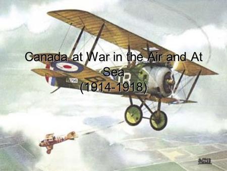 Canada at War in the Air and At Sea ( )